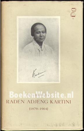 Raden Adjeng Kartini 1879-1904 Raden Adjeng Kartini 1879-1904