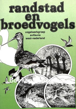 Randstad en broedvogels Randstad en broedvogels