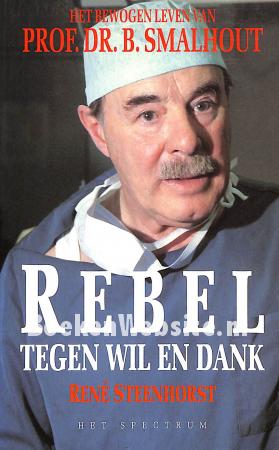 Rebel tegen wil en dank