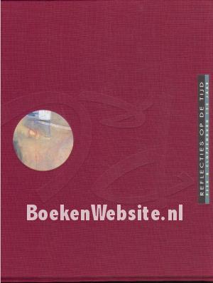 Reflecties op de tijd Reflecties op de tijd