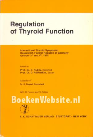 Regulation of Thyroid Function Regulation of Thyroid Function