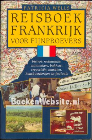 Reisboek Frankrijk voor fijnproevers Reisboek Frankrijk voor fijnproevers