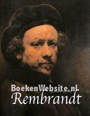 Rembrandt zijn leven - zijn werk Rembrandt zijn leven - zijn werk