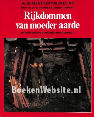 Rijkdommen van moeder aarde Rijkdommen van moeder aarde