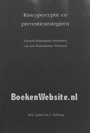Risicoperceptie en preventie-strategieën Risicoperceptie en preventie-strategieën