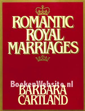 Romantic Royal Marriages