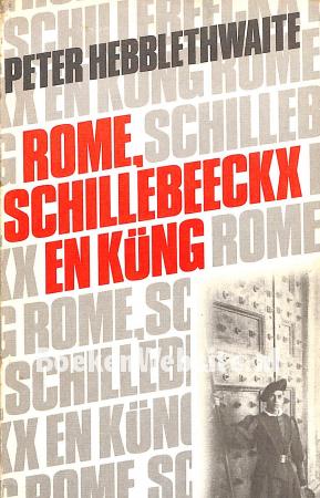 Rome, Schillebeeckx en Küng