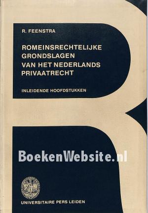 Romeins-rechterlijke grondslagen van het Nederlands Privaatrecht
