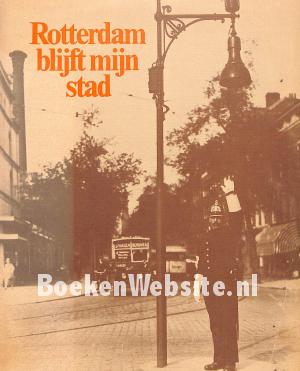 Rotterdam blijft mijn stad