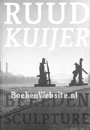 Ruud Kuijer Beelden, gesigneerd Ruud Kuijer Beelden, gesigneerd