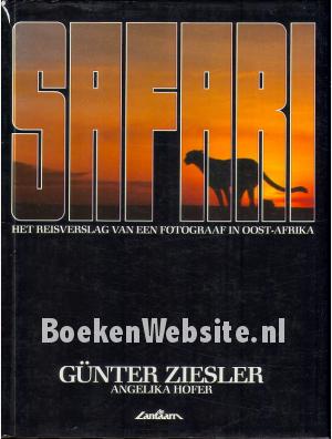 Safari - Het reisverslag van een fotograaf in Oost-Afrika