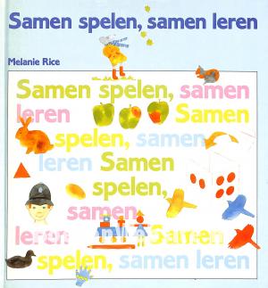 Samen spelen, samen leren Samen spelen, samen leren