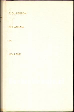 Schandaal in Holland