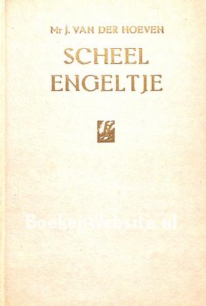 Scheel engeltje Scheel engeltje