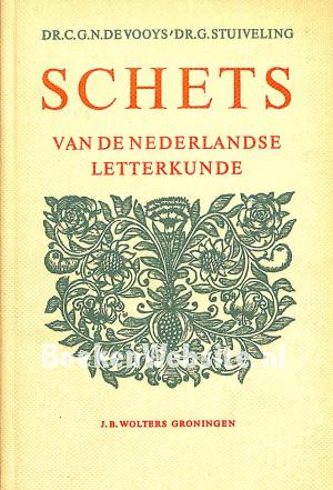 Schets van de Nederlandse letterkunde Schets van de Nederlandse letterkunde
