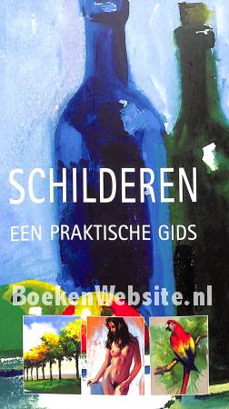 Schilderen, een praktische gids Schilderen, een praktische gids