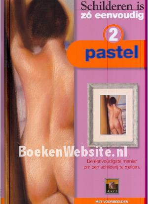 Schilderen is zo eenvoudig Pastel 2