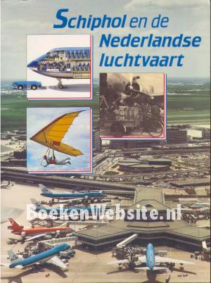 Schiphol en de Nederlandse luchtvaart