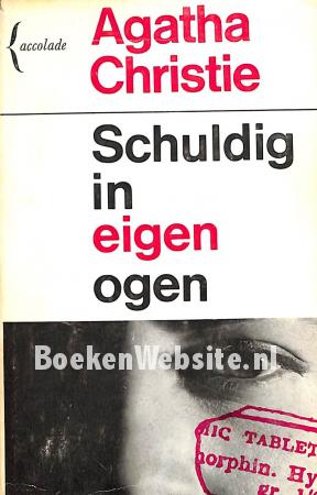 Schuldig in eigen ogen Schuldig in eigen ogen