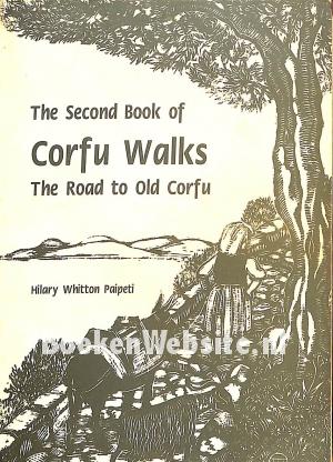 The Second Book of Corfu Walks The Second Book of Corfu Walks