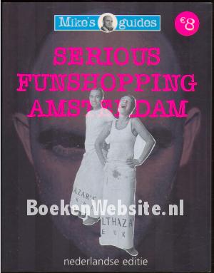 Serious Funshopping Amsterdam