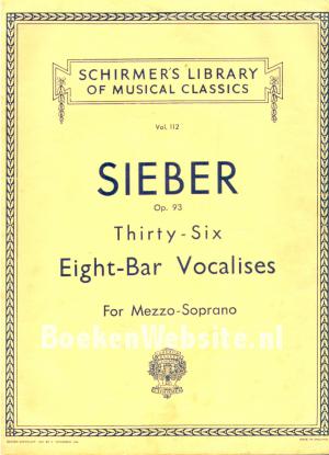 Sieber Op. 93 Thirty-Six, Eight-Bar Vocalises