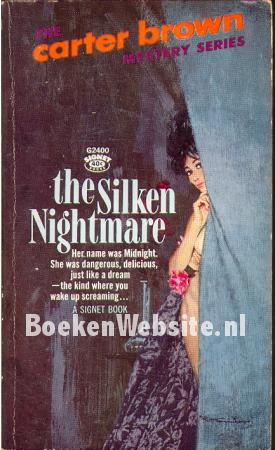 The Silken Nightmare
