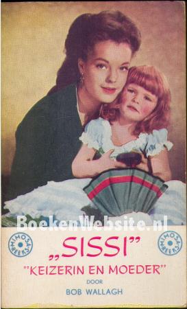 Sissi, keizerin en moeder