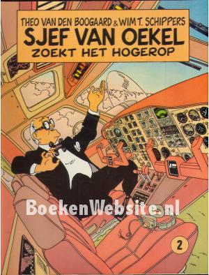 Sjef van Oekel zoekt het hogerop Sjef van Oekel zoekt het hogerop