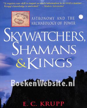 Skywatchers, Shamans & Kings