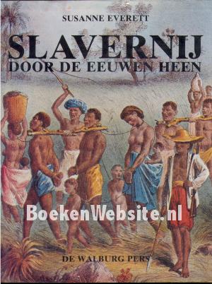Slavernij door de eeuwen heen Slavernij door de eeuwen heen