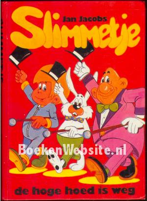 Slimmetje, de hoge hoed is weg