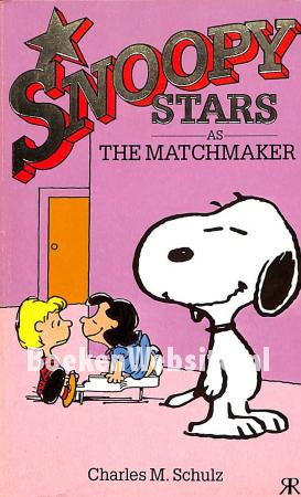 Snoopy Stars as The Matchmaker