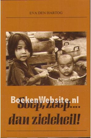 Soep, zeep...dan zieleheil! Soep, zeep...dan zieleheil!