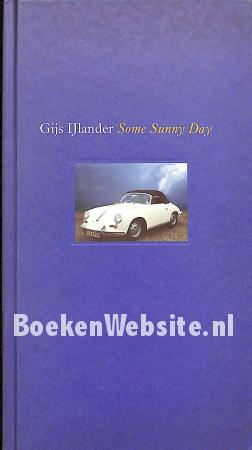 Some Sunny Day Some Sunny Day