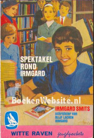 Spektakel rond Irmgard