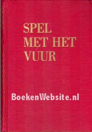 Spel met het vuur Spel met het vuur