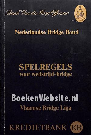 Spelregels voor wedstrijd-bridge Spelregels voor wedstrijd-bridge