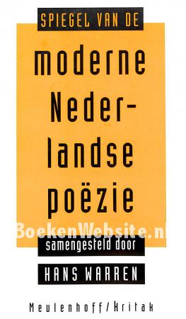 Spiegel van de moderne Nederlandse poëzie Spiegel van de moderne Nederlandse poëzie