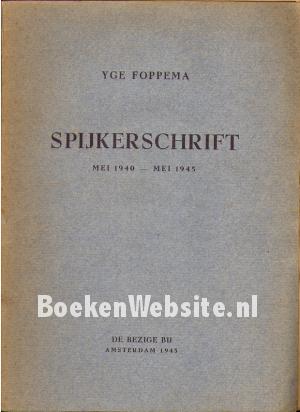 Spijkerschrift mei 1940-mei 1945 Spijkerschrift mei 1940-mei 1945