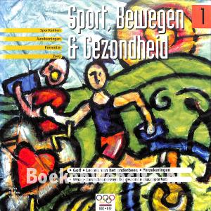 Sport, bewegen & gezondheid 1 Sport, bewegen & gezondheid 1