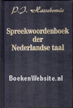 Spreekwoorden-boek der Nederlandse taal 1 Spreekwoorden-boek der Nederlandse taal 1