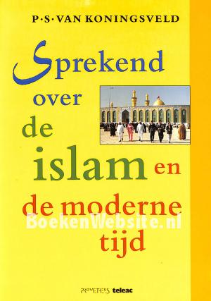 Sprekend over de islam en de moderne tijd