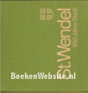 St. Wendel 650 Jahre Stadt
