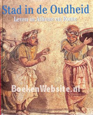 Stad in de Oudheid Stad in de Oudheid