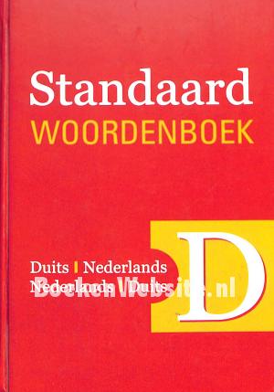 Standaard woordenboek Duits-Nederlands / Nederlands Duits Standaard woordenboek Duits-Nederlands / Nederlands Duits