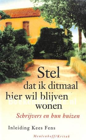 Stel dat ik ditmaal hier wil wonen