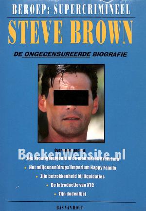 Steve Brown, beroep: supercrimineel