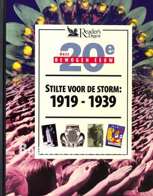 Stilte voor de storm: 1919-1939 Stilte voor de storm: 1919-1939