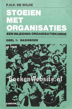Stoeien met Organisaties 1 Stoeien met Organisaties 1